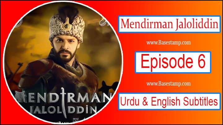 Mendirman Jaloliddin Episode 6] Urdu & English Subtitles