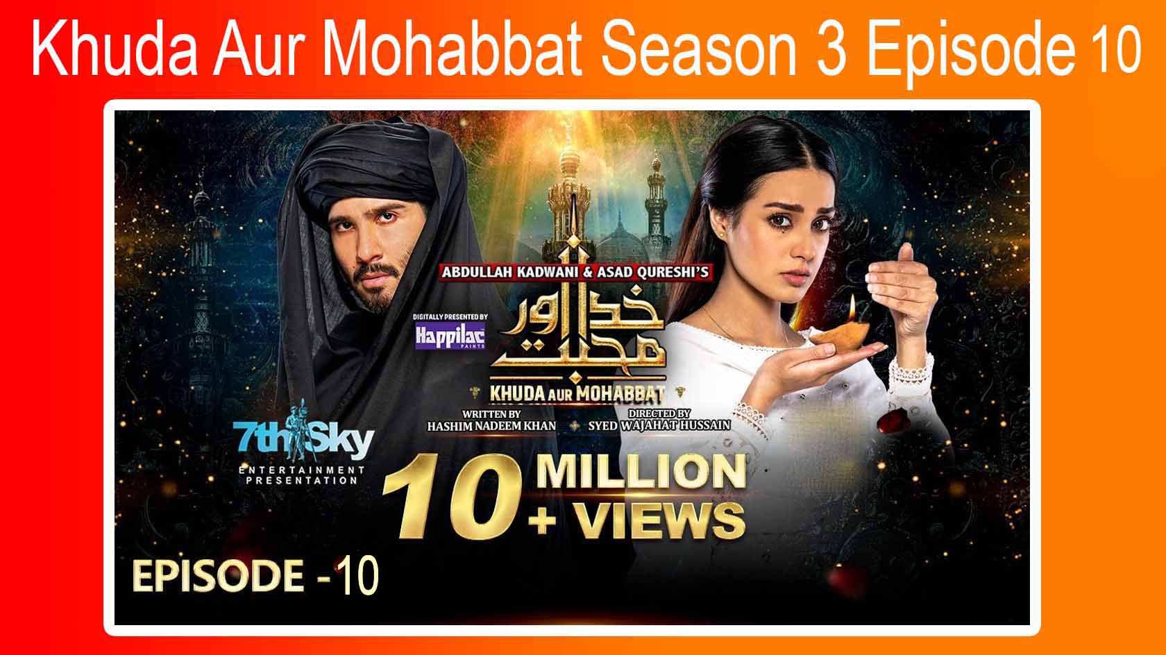 Khuda Aur Mohabbat Season 3 Episode 10