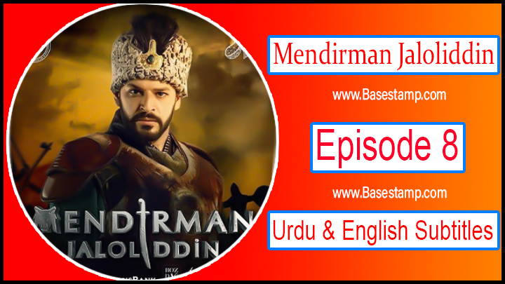 Mendirman Jaloliddin Episode 8 Urdu & English Subtitles