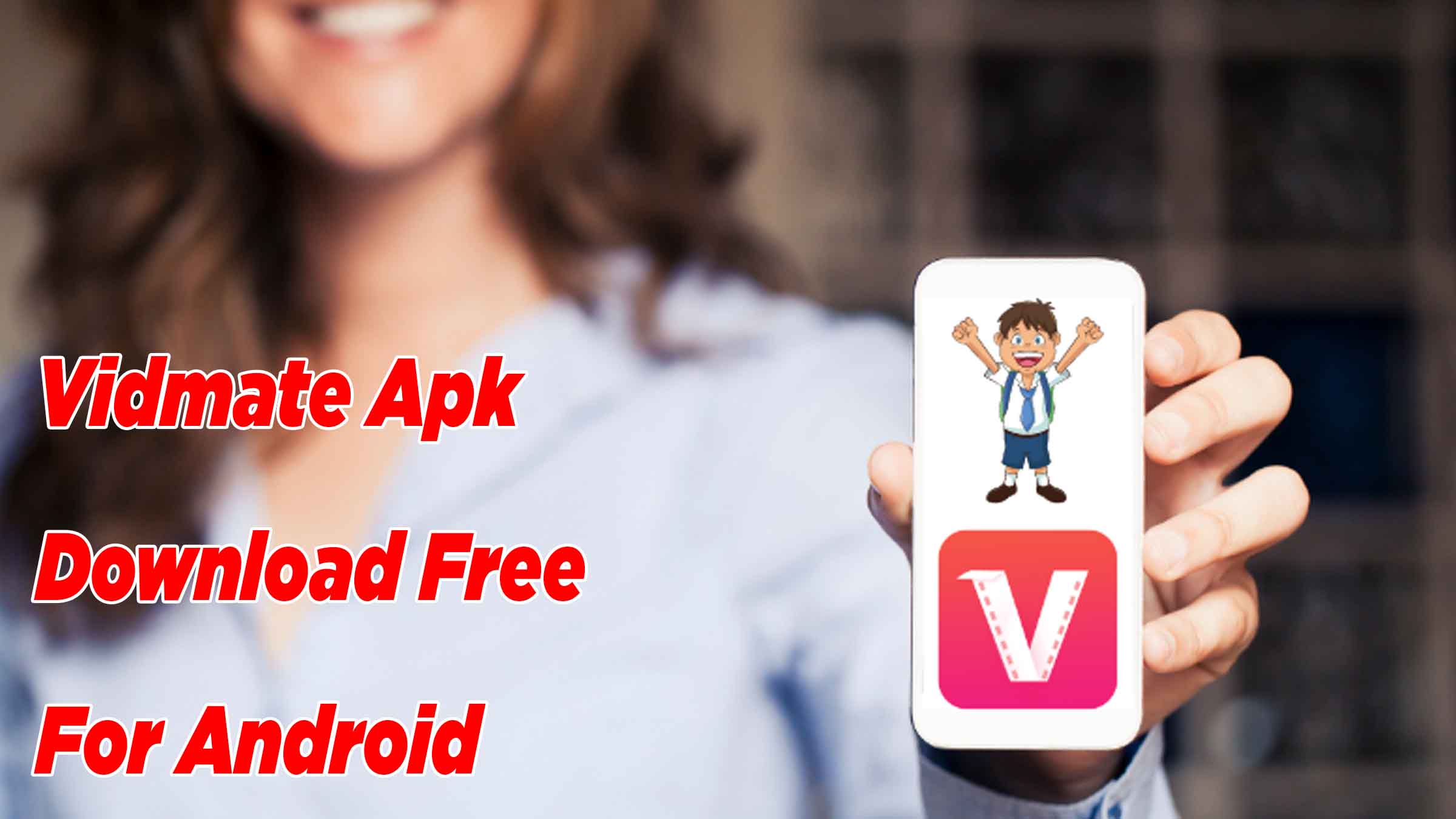 Vidmate 2023 Apk Download Free For Android