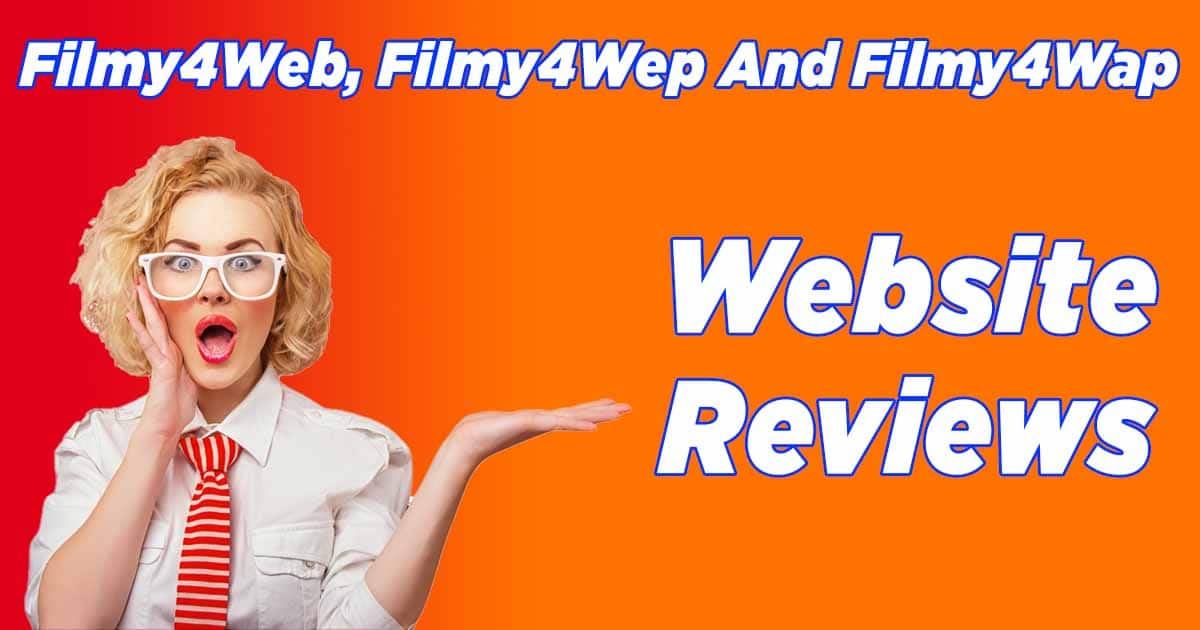 Filmy4Web, Filmy4Wep And Filmy4Wap