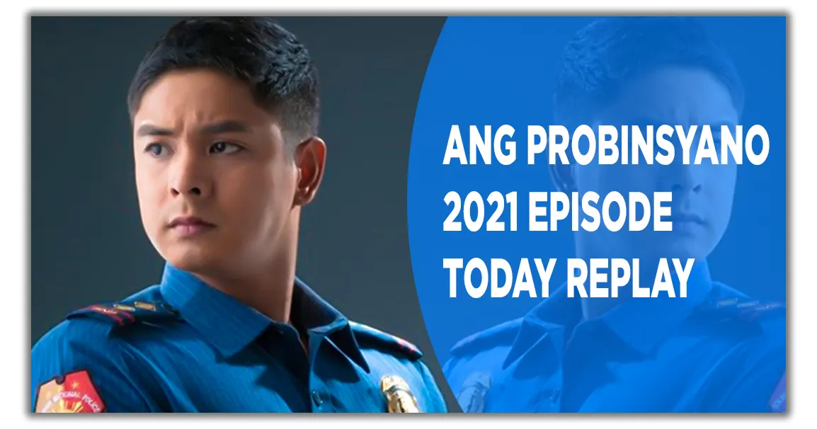 ANG PROBINSYANO NOVEMBER 4 2021 EPISODE TODAY REPLAY