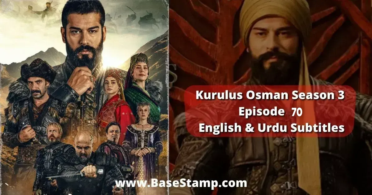 Kurulus Osman Season 3 Episode 70 In Urdu And & Subtitles