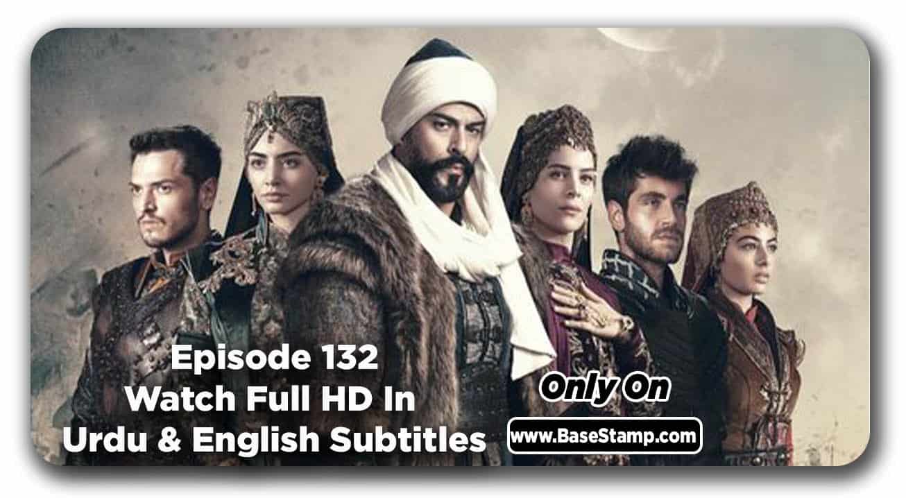 Kuruluş Osman Season 5 Episode 132 in Urdu & English Subtitles