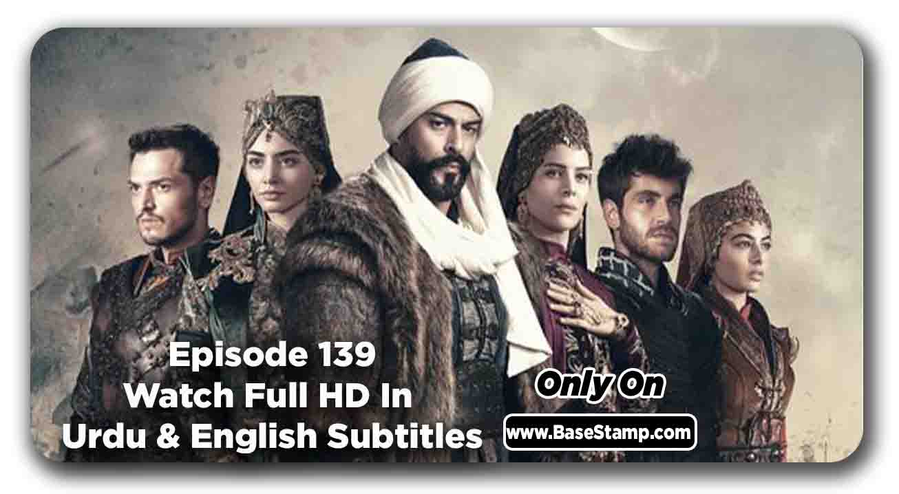Kuruluş Osman Season 5 Episode 139 in Urdu & English Subtitles